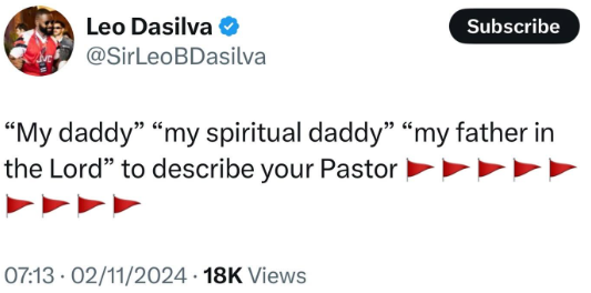 ?It?s a red flag if you refer to your Pastor as ?My Daddy?, ?my spiritual Daddy? or ?my father in the lord? - Reality TV star, Leo DaSilva